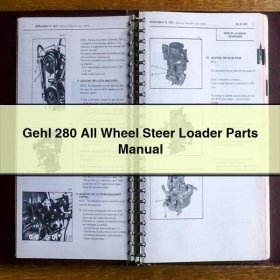 Gehl 280 All Wheel Steer Loader Parts Manual