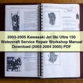 2003-2005 Kawasaki Jet Ski Ultra 150 Watercraft Service Repair Workshop Manual (2003 2004 2005)