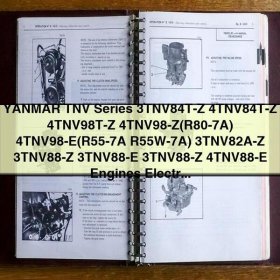 YANMAR TNV Series 3TNV84T-Z 4TNV84T-Z 4TNV98T-Z 4TNV98-Z(R80-7A) 4TNV98-E(R55-7A R55W-7A) 3TNV82A-Z 3TNV88-Z 3TNV88-E 3TNV88-Z 4TNV88-E Engines Electrical Control Manual and Service Tool Opera