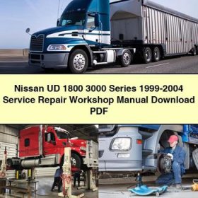 Nissan UD 1800 3000 Series 1999-2004 Service Repair Workshop Manual