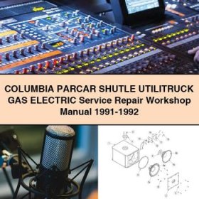 COLUMBIA PARCAR SHUTLE UTILITruck GAS Electric Service Repair Workshop Manual 1991-1992