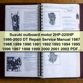 Suzuki outboard motor 2HP-225HP 1986-2003 DT Manual de servicio y reparación 1987 1988 1989 1990 1991 1992 1993 1994 1995 1996 1997 1998 1999 2000 2001 2002