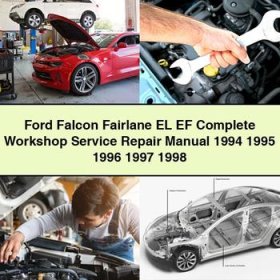 Ford Falcon Fairlane EL EF Manual completo de servicio y reparación del taller 1994 1995 1996 1997 1998