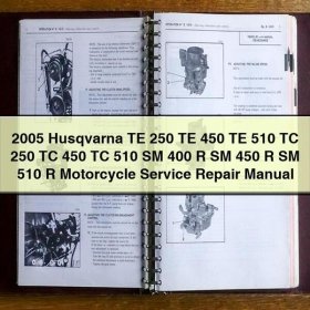 2005 Husqvarna TE 250 TE 450 TE 510 TC 250 TC 450 TC 510 SM 400 R SM 450 R SM 510 R Motorcycle Manual de servicio y reparación