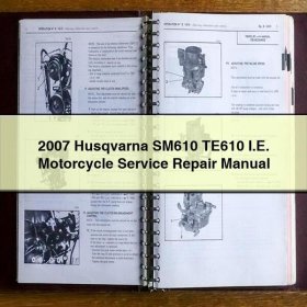 2007 Husqvarna SM610 TE610 I.E. Motorcycle Manual de servicio y reparación