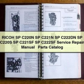 RICOH SP C220N SP C221N SP C222DN SP C220S SP C221SF SP C222SF Manual de servicio y reparación + Parts Catalog PDF Download