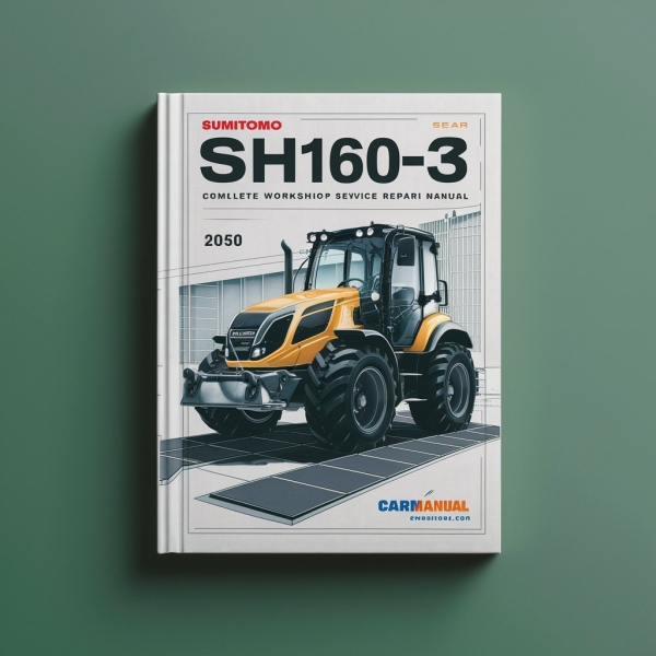 Sumitomo SH160-3 Excavator Manual completo de servicio y reparación del taller