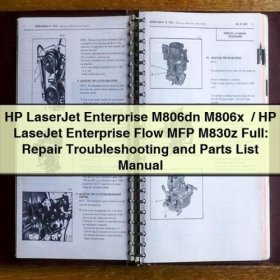 Manual de Reparación, Resolución de Problemas y Lista de Piezas para Impresoras HP LaserJet Enterprise M806dn, M806x+ y MFP M830z