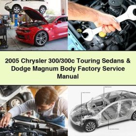 2005 Chrysler 300/300c Touring Sedans & Dodge Magnum Body Factory Manual de servicio y reparación
