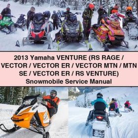 2013 Yamaha Venture (RS RAGE/Vector/Vector ER/Vector MTN/MTN SE/Vector ER/RS VENTURE) Snowmobile Manual de servicio y reparación