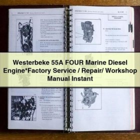 WESTERBEKE 55A FOUR Marine DIESEL Engine*Factory Service / Repair/ Workshop Manual Instant Download PDF