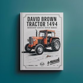 Manual de Servicio y Reparación del Tractor David Brown 1494