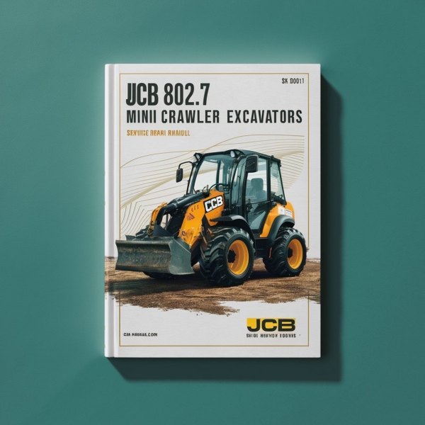 JCB 802.7 Mini Crawler ExcavatorS SN M747001 ON Manual de servicio y reparación