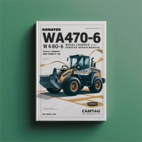 Komatsu WA470-6 WA480-6 Wheel Loader Service Repair Manual (Serial Number: A46001 and up A48001 and up)