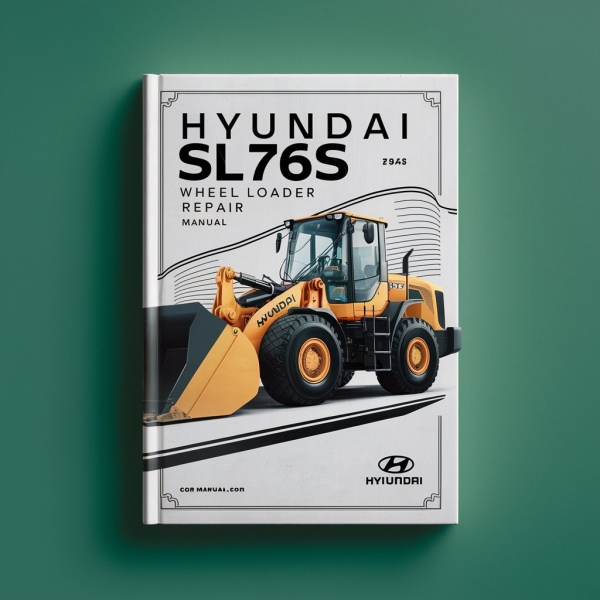 Hyundai SL765S Wheel Loader Manual de servicio y reparación