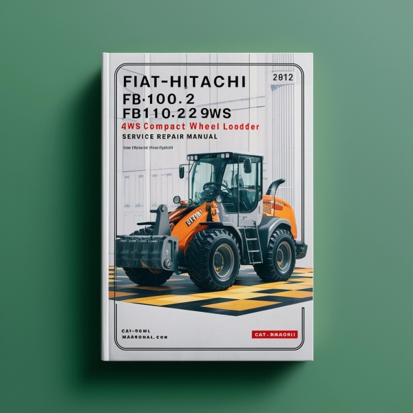 Fiat-Hitachi FB90.2 FB100.2 FB110.2 FB200.2 4WS Compact Wheel Loader Manual de servicio y reparación