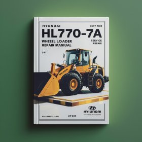 Hyundai HL770-7A Wheel Loader Manual de servicio y reparación