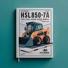 Hyundai HSL850-7A SKID Steer Loader Manual de servicio y reparación
