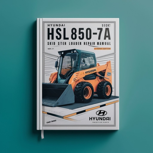 Hyundai HSL850-7A SKID Steer Loader Manual de servicio y reparación