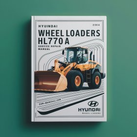 Hyundai Wheel Loaders HL770A Manual de servicio y reparación