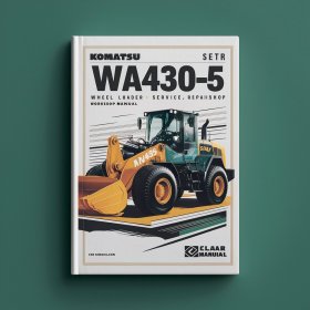 Komatsu WA430-5 Wheel Loader Service Repair Workshop Manual
