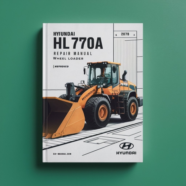 Hyundai HL770A Repair Manual Wheel Loader