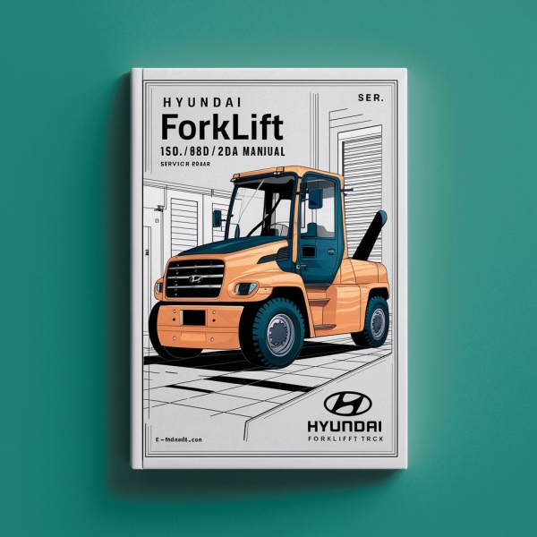 Manual de Servicio y Reparación Hyundai Montacargas 15D/18D/20DA-7E
