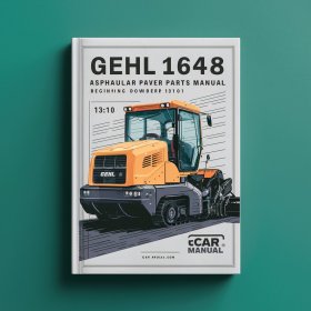 Gehl 1648 Asphalt Paver Parts Manual (Beginning with Serial Number 13101)