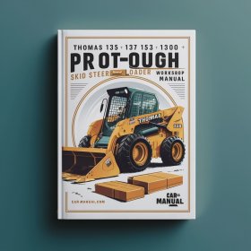 Thomas 135 137 153 1300 ProTough Skid Steer Loader Service Repair Workshop Manual