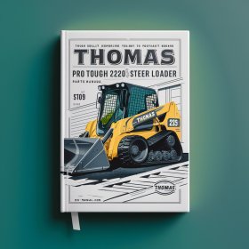 Thomas T-225 Pro Tough 2200 Skid Steer Loader Parts Manual