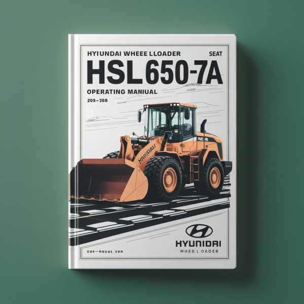Hyundai Wheel Loader HSL650-7A Operating Manual