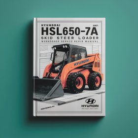 Hyundai HSL650-7A Skid Steer Loader Workshop Manual de servicio y reparación