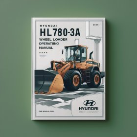 Hyundai HL780-3A Wheel Loader Operating Manual