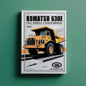 Komatsu 630E DUMP Truck Full Manual de servicio y reparación