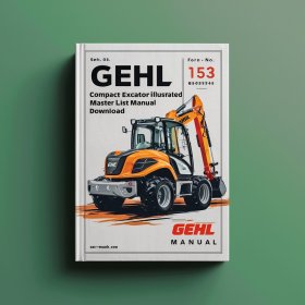 Gehl 153 Compact Excavator Illustrated Master Parts List Manual (Form No. ：909826 )
