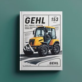 Gehl 153 Mini Compact Excavator Parts Manual 909826