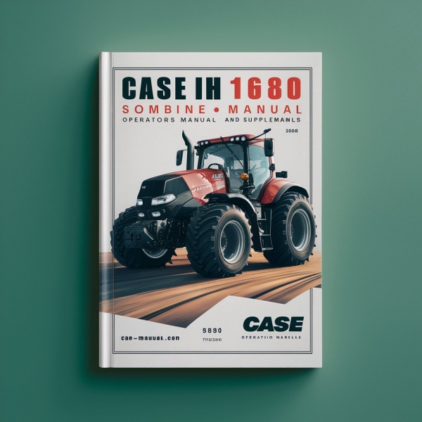 CASE IH 1680 Sombine OperatorS Manual And 3 SUPPLEMENT ManualS