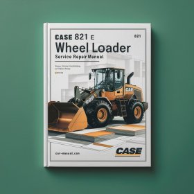 Case 821 E wheel loader Manual de servicio y reparación