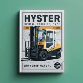 Manual de Taller para Carretilla Elevadora Diésel Hyster Tipo E019: H13.00XM (H300HD) H14.00XM (H330HD) H16.00XM (H360HD) H12.00XM-12EC (H360HD-EC)
