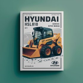 Hyundai HSL810 Skid Steer Loaders-Manual de servicio y reparación