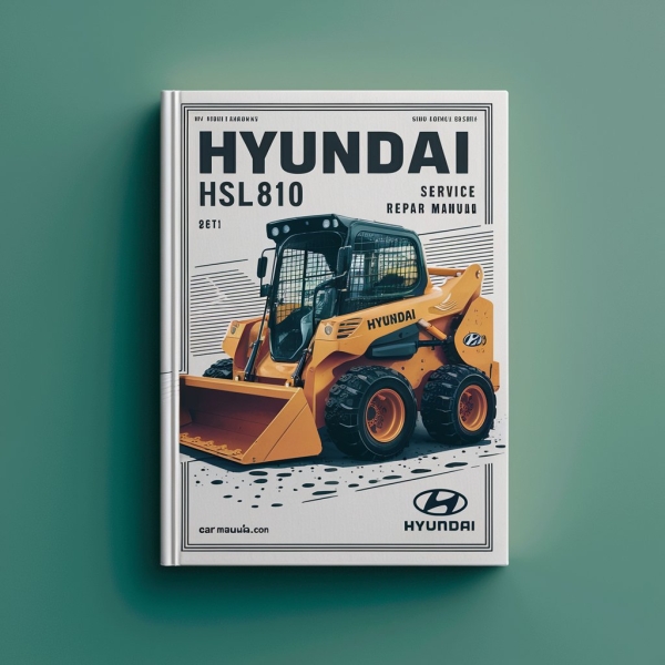 Hyundai HSL810 Skid Steer Loaders-Manual de servicio y reparación