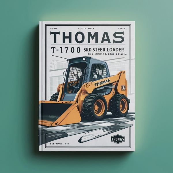 Thomas T175 T1700 Skid Steer Loader Full Manual de servicio y reparación