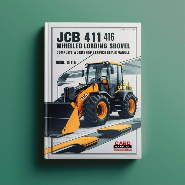 JCB 411 416 Wheeled Loading Shovel Manual completo de servicio y reparación del taller