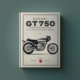Suzuki GT750 GT 750 Motorcycle 1972-1977 Full Manual de servicio y reparación