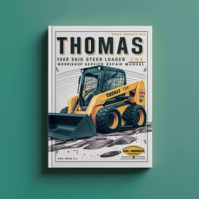 Thomas 1300 Skid Steer Loader Workshop Manual de servicio y reparación