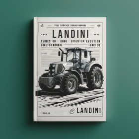Manual de Servicio y Reparación Completo - Tractores Landini Serie 60 (5860, 6860, 7860, 8860) Evolution