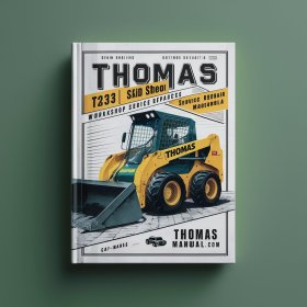 Thomas T233HD Skid Steer Loader Workshop Manual de servicio y reparación