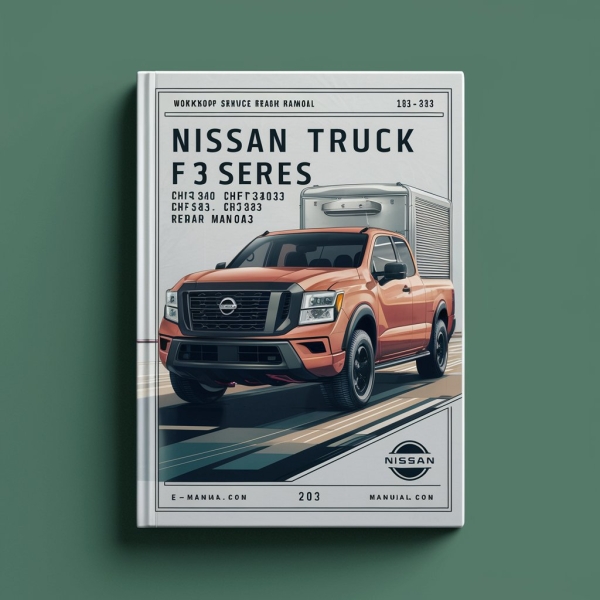 Manual de Servicio y Reparación para Camiones Nissan F03 Serie: CHF3A30 CHF3A33 CHF3A35 F03A33 F03A35