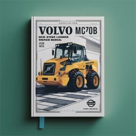 Now Volvo MC70B SKID Steer Loader Service Repair Manual