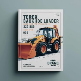 TEREX Backhoe Loader 820 860 880 SX & ELITE 970 980 ELITE TX760B TX860B TX970B TX980B Workshop Manual de servicio y reparación
